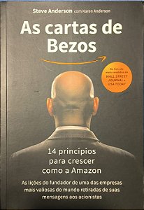 As Cartas de Bezos: 14 Princípios para Crescer Como a Amazon - Steve Anderson , Karen Anderson