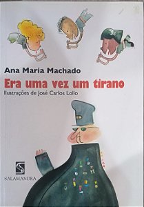 ​​​​​​​Era uma vez um tirano - Ana Maria Machado