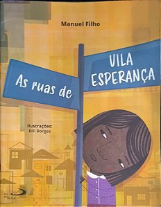 As Ruas de Vila Esperança - Manuel Filho