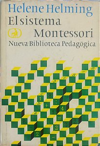 El Sistema Montessori: Nueva Biblioteca Pedagógica - Helene Helming (idioma-espanhol)