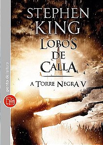 Lobos de Calla - Stephen King - A Torre negra V - Pocket - Novo e Lacrado