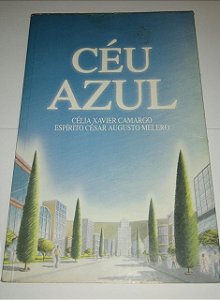 Céu azul - Célia Xavier Camargo - Espiritismo (marcas)