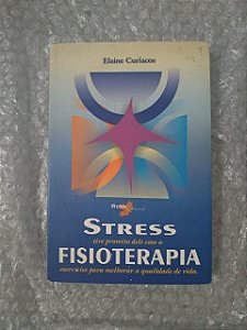 Stress - Fisioterapia - Elaine Curiacos