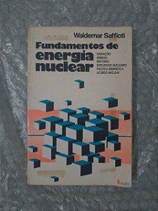 Fundamentos de Energia Nuclear - Waldemar Saffioti