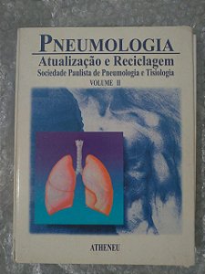 Pneumologia: Atualização e Reciclagem Vol. 2 - Alberto Cukir, entre outros