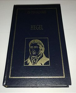 Hegel - Os pensadores - Ed. Nova Cultural