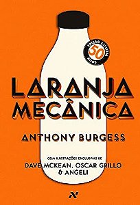 Laranja Mecânica - Anthony Burgess - Capa Dura - Ed. Especial 50 anos
