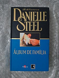 Álbum de Família - Danielle Steel