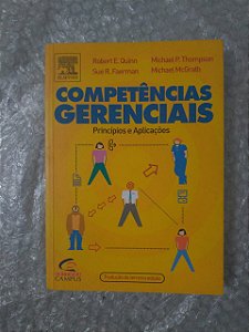 Competências Gerenciais - Robert E. Quinn, Michael P. Thompson, entre outros