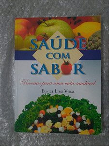 Saúde com Sabor - Eunice Leme Vidal