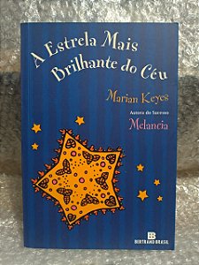 A Estrela Mais Brilhante do céu - Marian Keyes