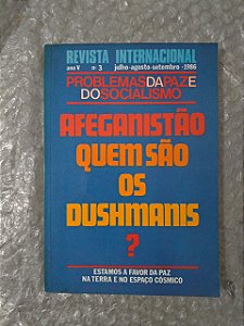 Problemas da Paz e do Socialismo  - Afeganistão Quem São Os Dushmanis?