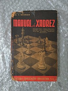 Manual de Xadrez - DR. I. Becker