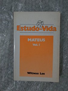 Estudo-Vida de Mateus Vol. 1 - Witness Lee