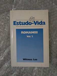 Estudo-Vida de Romanos Vol. 2 - Witness Lee