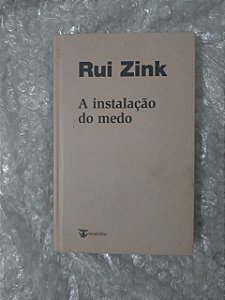 A Instalação do Medo - Rui Zink