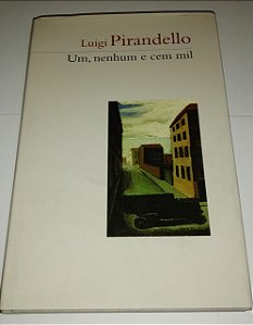 Um, nenhum e cem mil - Luigi Pirandello - Cosacnaify