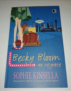 Becky Bloom ao resgate - Sophie Kinsella