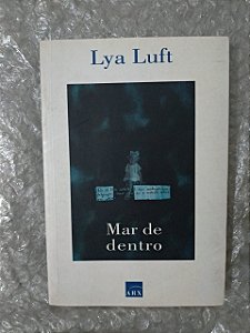Mar de Dentro - Lya Luft