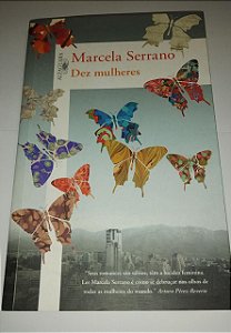 Dez mulheres - Marcela Serrano