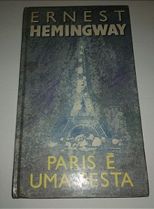 Paris é uma festa - Ernest Hemingway