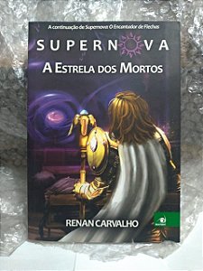 Supernova: A Estrela dos Mortos - Renan Carvalho