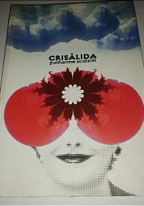 Crisálida - Guilherme Scalzilli