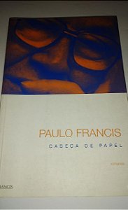 Cabeça de papel - Paulo Francis