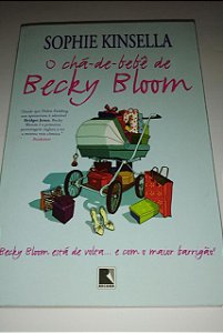O chá-de-bebê de Becky Bloom - Sophie Kinsella