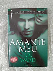 Amante Meu - J. R. Ward
