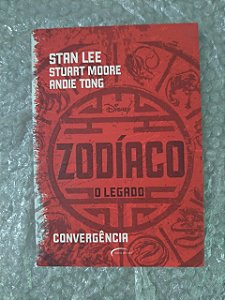 Zodíaco o Legado: Convergência - Stan Lee, Stuart Moore E Andie Tong