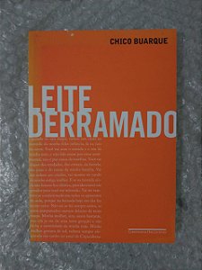 Leite Derramado - Chico Buarque (Capa Laranja ou Branca)