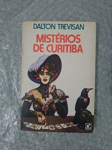 Mistérios de Curitiba - Dalton Trevisan