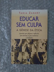 Educar Sem Culpa - Tania Zagury