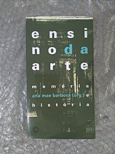 Ensaio da Arte - Ana Mar Barborsa (org.)