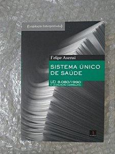 Sistema Único de Saúde - Felipe Asensi