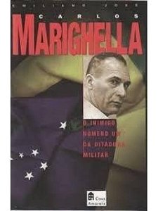 Carlos Marighella - Emiliano Jose - Biografia