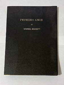Primeiro Amor - Samuel Beckett