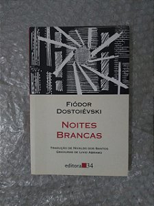 Noites Brancas - Fiódor Dostoiévski