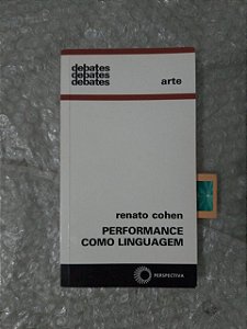 Performance Como Linguagem - Renato Cohen