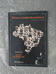 Mitos e Lendas Brasileiros em Prosa e Verso - Valdeck de Garanhuns