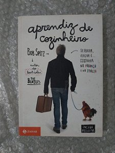 Aprendiz de Cozinheiro - Bob Spitz