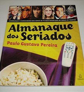 Almanaque dos seriados - Paulo Gustavo Pereira