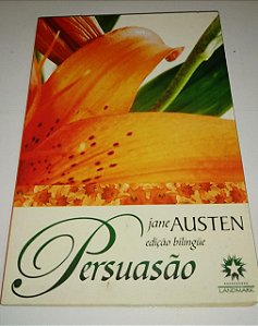 Persuasão - Jane Austen - Edição Bilíngue (amarelado)