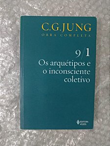 Os Arquétipos e o Inconsciente Coletivo - C. C. Jung
