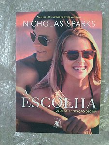 A Escolha - Nicholas Sparks