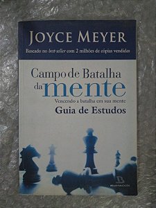 Campo de Batalha na Mente - Guia de Estudos - Joyce Meyer