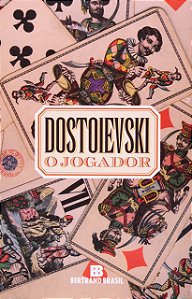 O Jogador - Fiodor M. Dostoiévski