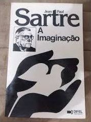 A imaginação - Jean Paul Sartre