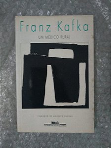 Um Médico Rural - Franz Kafka